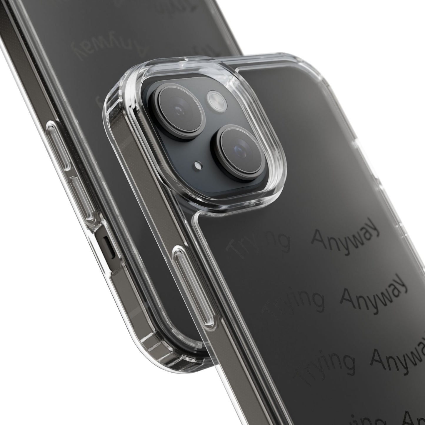 Motivational Phone Case 'Trying Anyway'