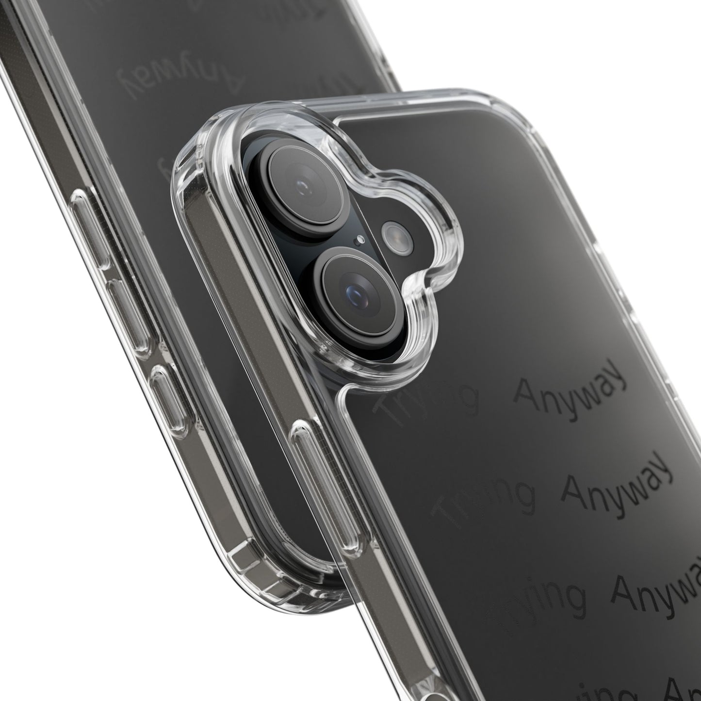 Motivational Phone Case 'Trying Anyway'