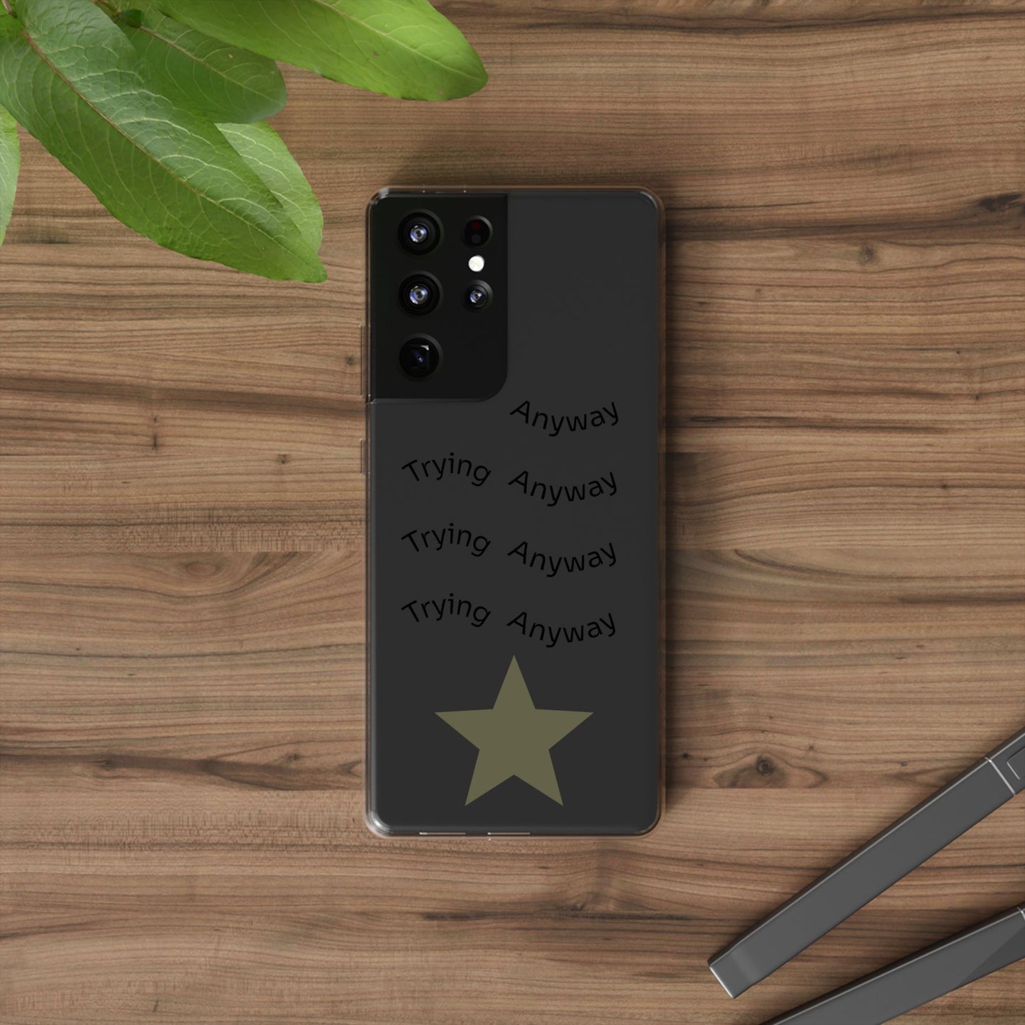 Motivational Phone Case 'Trying Anyway'