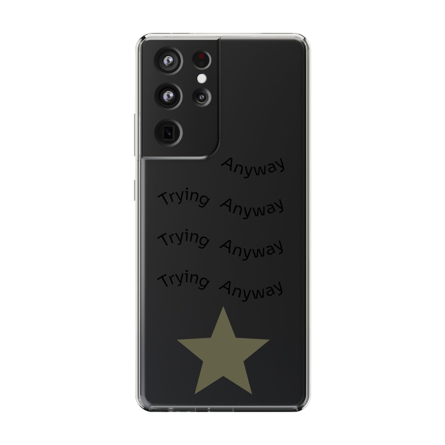 Motivational Phone Case 'Trying Anyway'