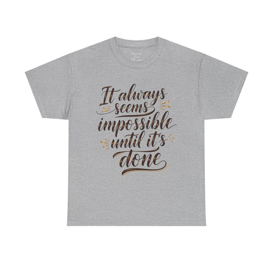 Inspirational Quote Tee: Unisex Heavy Cotton T-Shirt, Motivational Gift, Casual Wear, Everyday T-Shirt, Positive Message Apparel