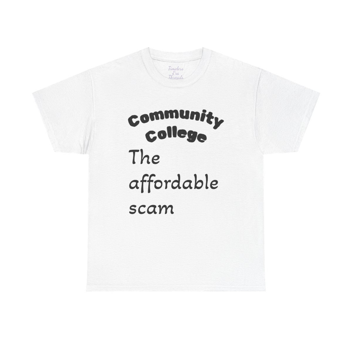 Community College Humor Tee