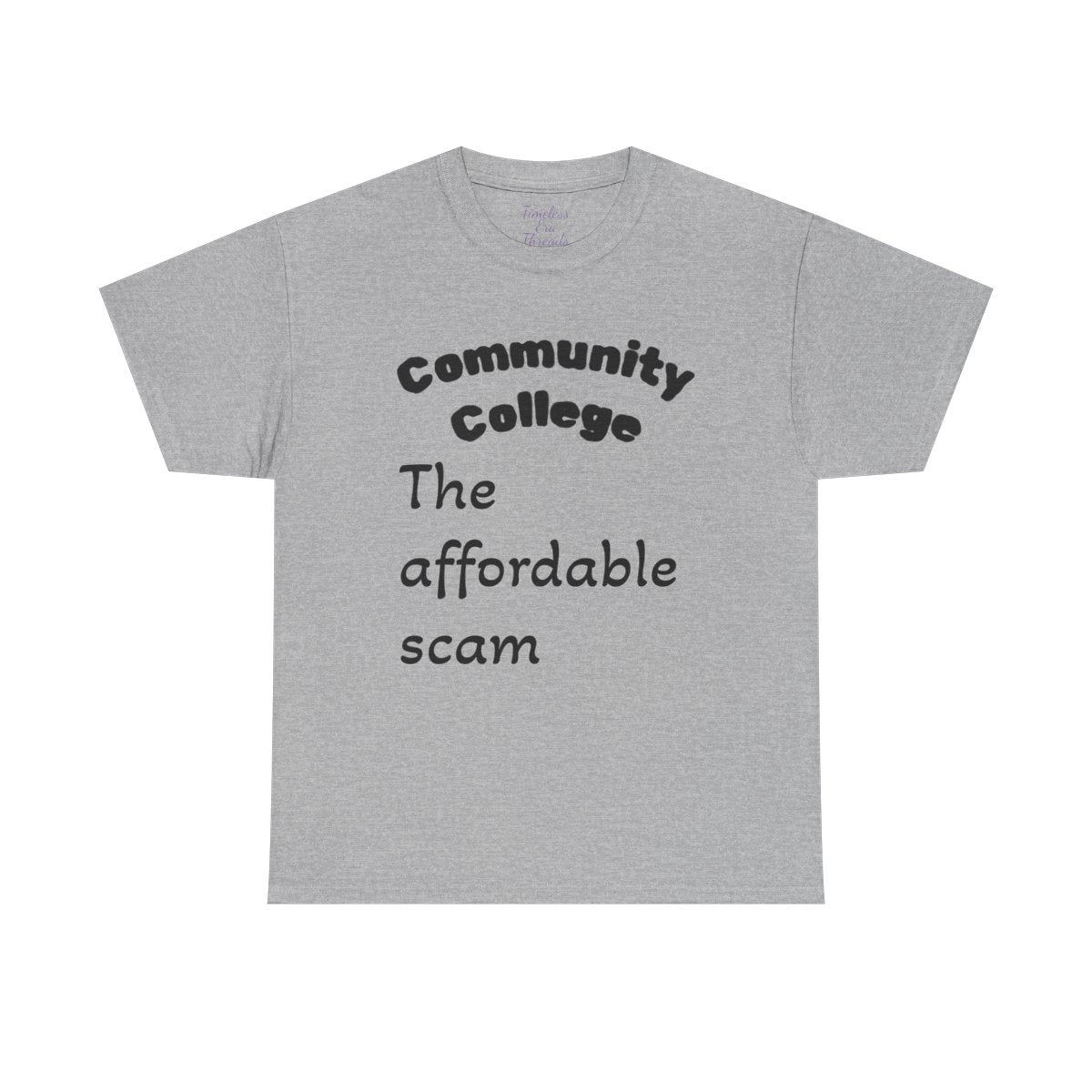 Community College Humor Tee