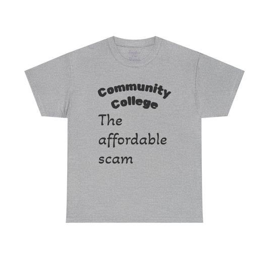 Community College Humor Tee