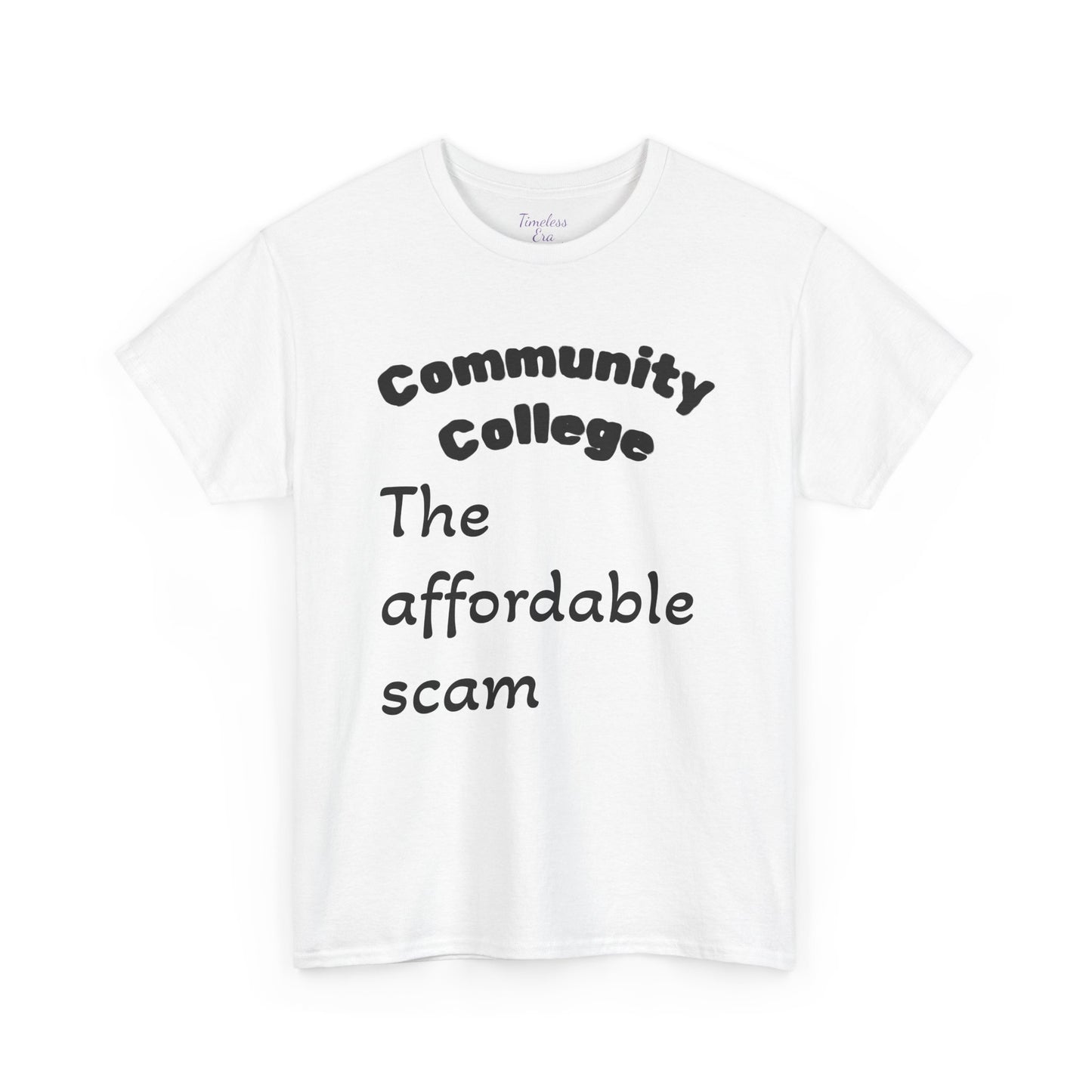 Community College Humor Tee